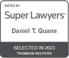 Rated By Super Lawyers | Daniel T. Quane | Selected in 2023 | Thomson Reuters